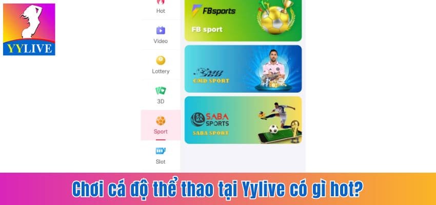 Chơi Cá Độ Thể Thao Tại YYlive Hấp Dẫn, Nhanh Chóng 9 chơi cá độ thể thao tại YYlive