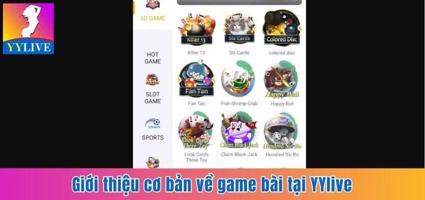 Game Bài Tại YYlive - Học Cách Chơi Đơn Giản Và Dễ Thắng 2 Giới thiệu cơ bản về game bài tại YYlive