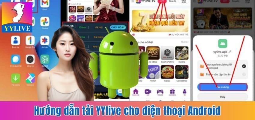 Cách Tải YYlive Cho Android - Thế Giới Giải Trí Đầy Màu Sắc 3 Hướng dẫn tải YYlive cho Android nhanh chóng
