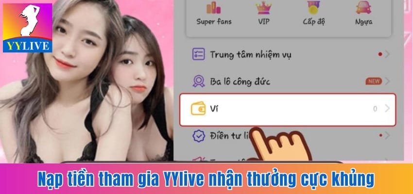 YYlive Khuyến Mãi Nạp Game Hấp Dẫn Cho Người Xem Live 3 Nạp tiền tham gia YYlive nhận thưởng cực khủng