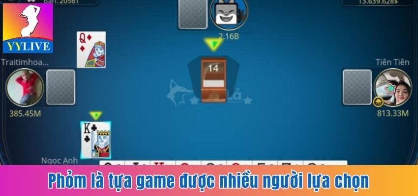 Game Bài Tại YYlive - Học Cách Chơi Đơn Giản Và Dễ Thắng 4 Phỏm là game hay và được nhiều người chọn
