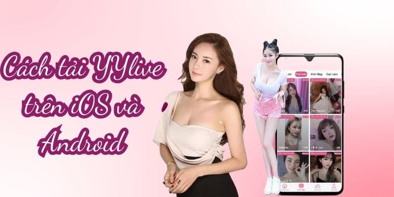 Tải ngay yylive về điện thoại