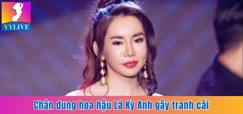 Hoa Hậu Lã Kỳ Anh Và Scandal Trộm Đồng Hồ Rolex 2 Tỷ Đồng 3 Chân dung hoa hậu Lã Kỳ Anh gây tranh cãi