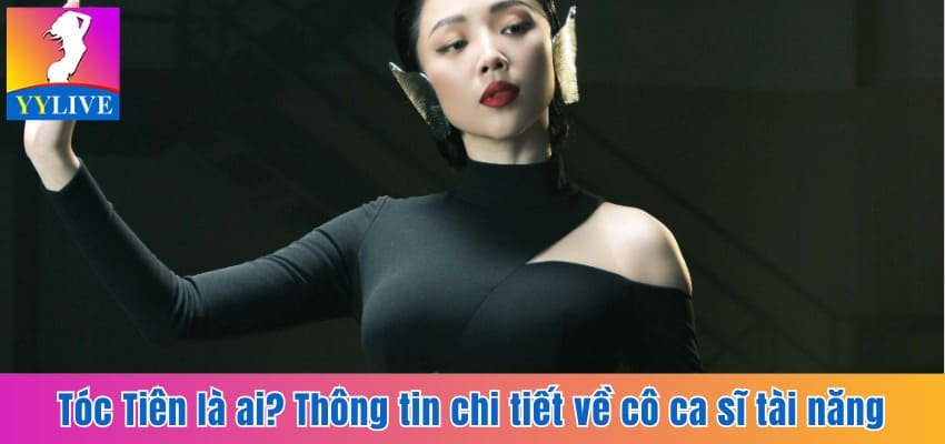Tóc Tiên - Tiểu Sử Về Cô Ca Sĩ Tài Năng, Đầy Nghệ Thuật 5 Tóc Tiên