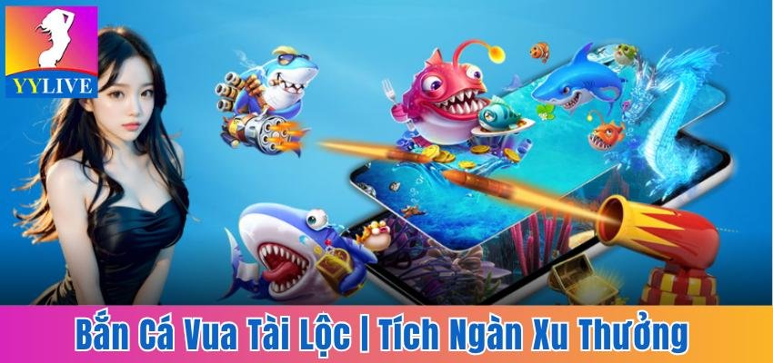 Bắn Cá Vua Tài Lộc | Tích Ngàn Xu Thưởng Trong 1 Nốt Nhạc 2 bắn cá Vua Tài Lộc