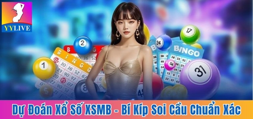 Dự Đoán Xổ Số XSMB - Bí Kíp Soi Cầu Chuẩn Xác Đến 99,9% 9 Dự đoán xổ số XSMB