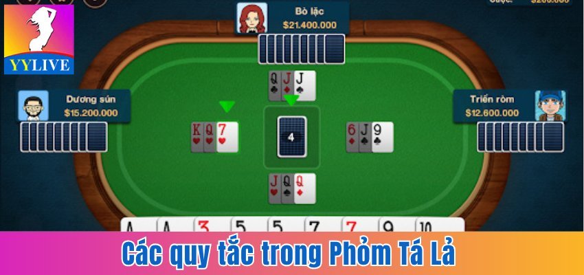 Các quy tắc trong Phỏm Tá Lả bạn nên biết