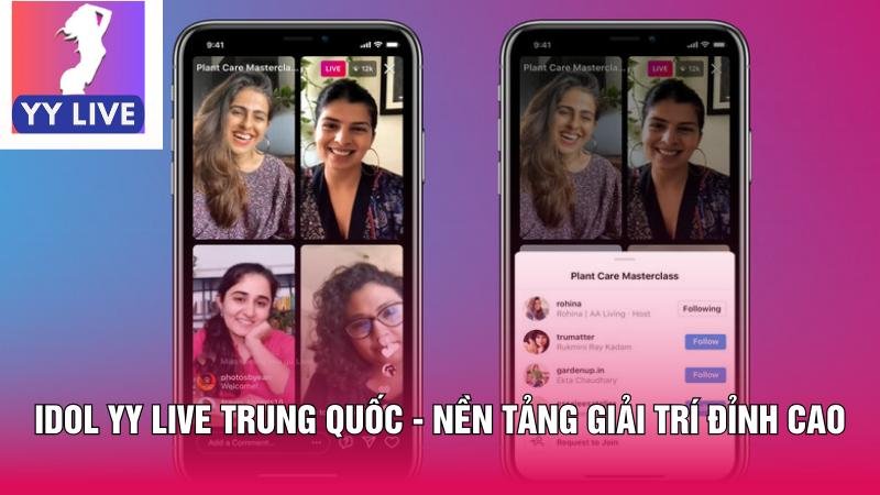 Idol YY Live Trung Quốc - Nền Tảng Giải Trí Đỉnh Cao 1 Idol YY live Trung Quốc