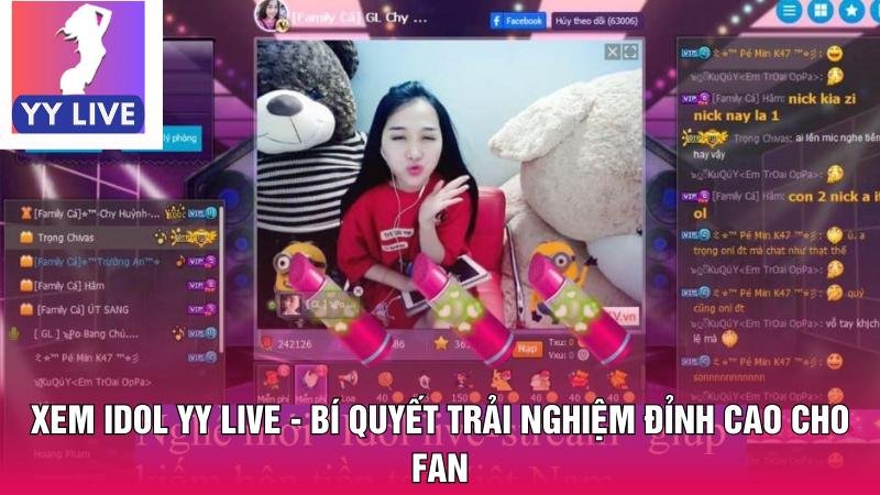 Xem Idol YY Live - Bí Quyết Trải Nghiệm Đỉnh Cao Cho Fan 1 Xem Idol YY live