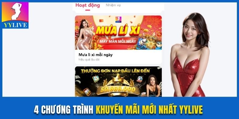 4 chương trình khuyến mãi mới nhất YYlive không thể bỏ lỡ