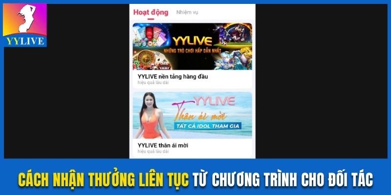 Các Khuyến Mãi Đại Lý YYlive Với Thưởng Khủng Mới Nhất 4 Cách nhận thưởng liên tục từ các chương trình cho đối tác