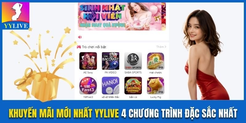 Khuyến Mãi Mới Nhất YYlive Và 4 Chương Trình Đặc Sắc Nhất 8 khuyến mãi mới nhất YYlive