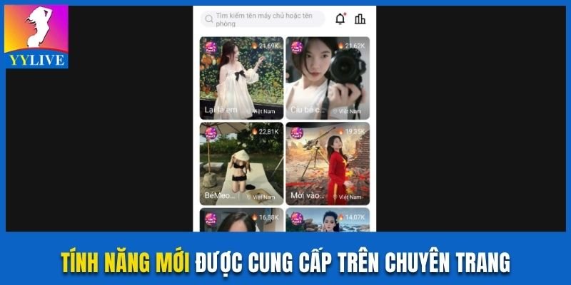 Cập Nhật Tin Nóng YYlive Hấp Dẫn Với Tốc Độ Nhanh Chóng 3 Tính năng mới được cung cấp trên chuyên trang