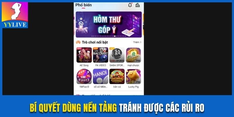 Giải Đáp Thắc Mắc YYlive Có Gian Lận Không Chi Tiết 4 Bí quyết dùng nền tảng tránh được các rủi ro