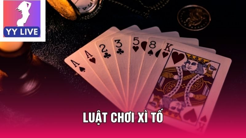 Luật Chơi Xì Tố - Bí Quyết Chinh Phục Ván Bài Đỉnh Cao