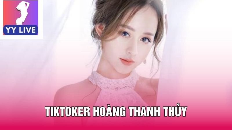 Phong cách nội dung của Tiktoker Hoàng Thanh Thủy